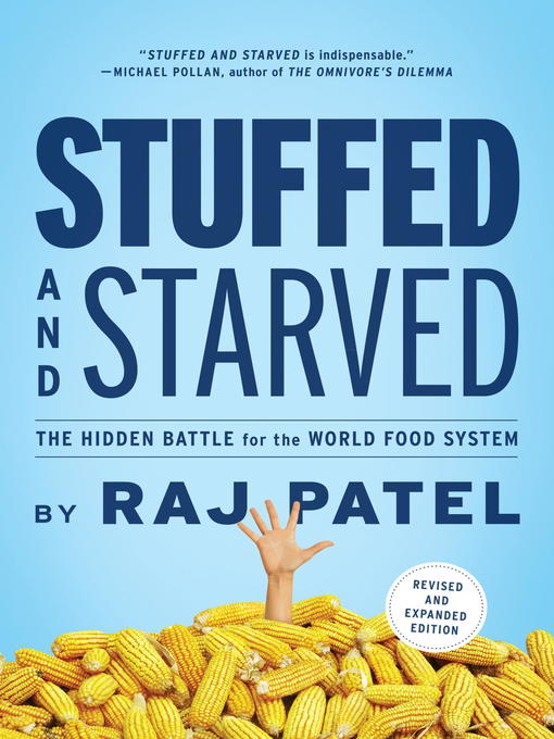 Title details for Stuffed and Starved by Raj Patel - Available